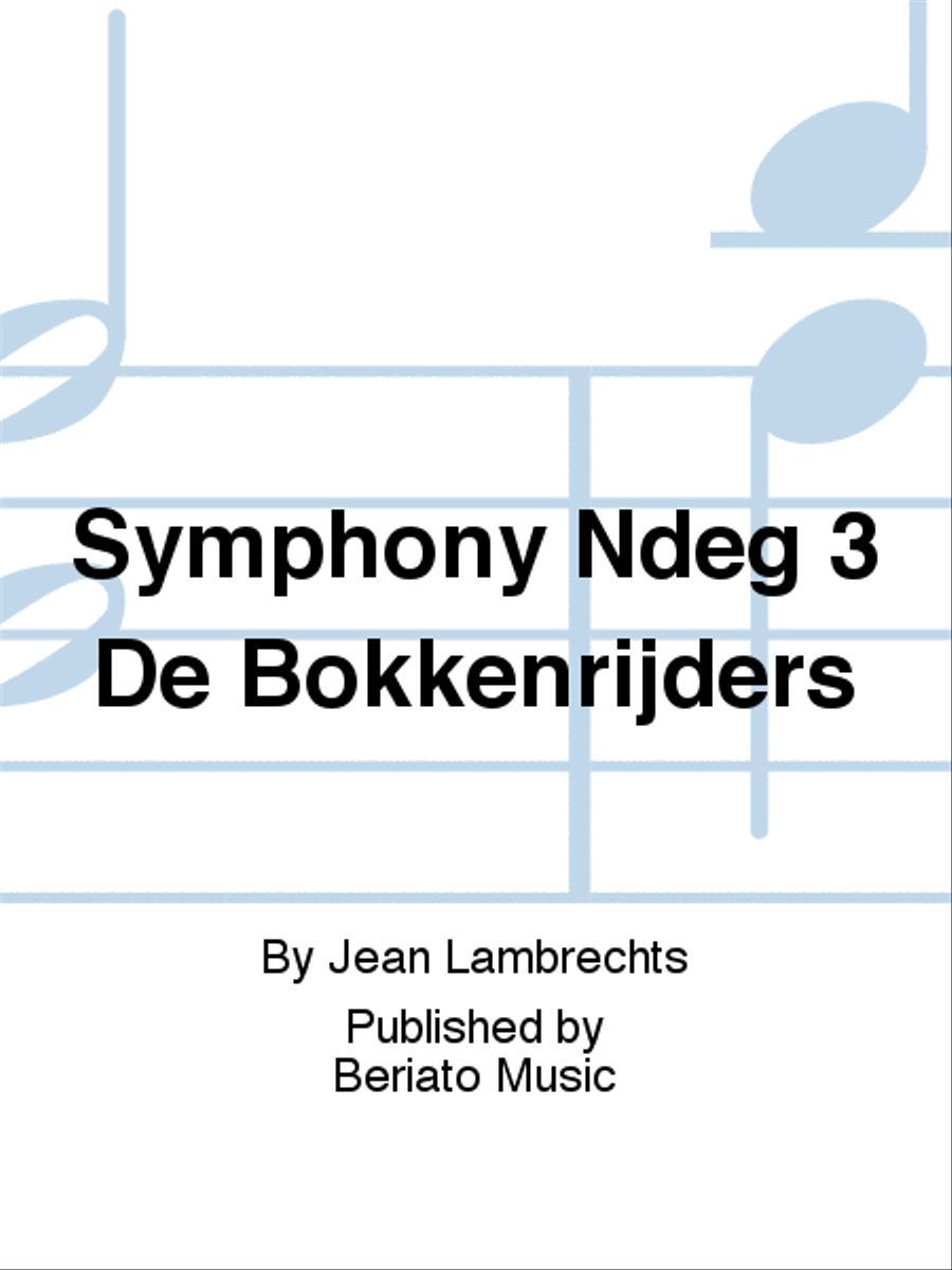 Symphony N° 3 De Bokkenrijders by Jean Lambrechts Fanfare Band - Sheet Music