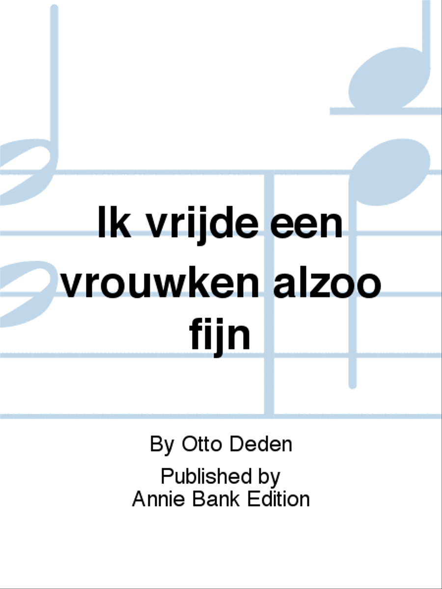 Ik vrijde een vrouwken alzoo fijn 4-Part scores gallery preview page 1