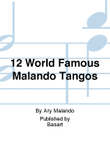 12 World Famous Malando Tangos