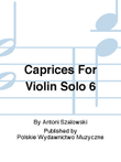 Caprices For Violin Solo 6