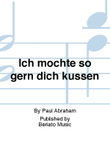 Ich möchte so gern dich küssen