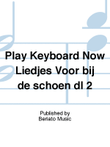 Play Keyboard Now Liedjes Voor bij de schoen dl 2