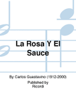 La Rosa Y El Sauce