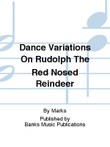 Dance Variations On Rudolph The Red Nosed Reindeer