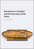 Cristofori and the Invention of the Piano
