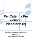 Per Caterina Per Violino E Pianoforte (2)