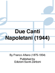 Due Canti Napoletani (1944)