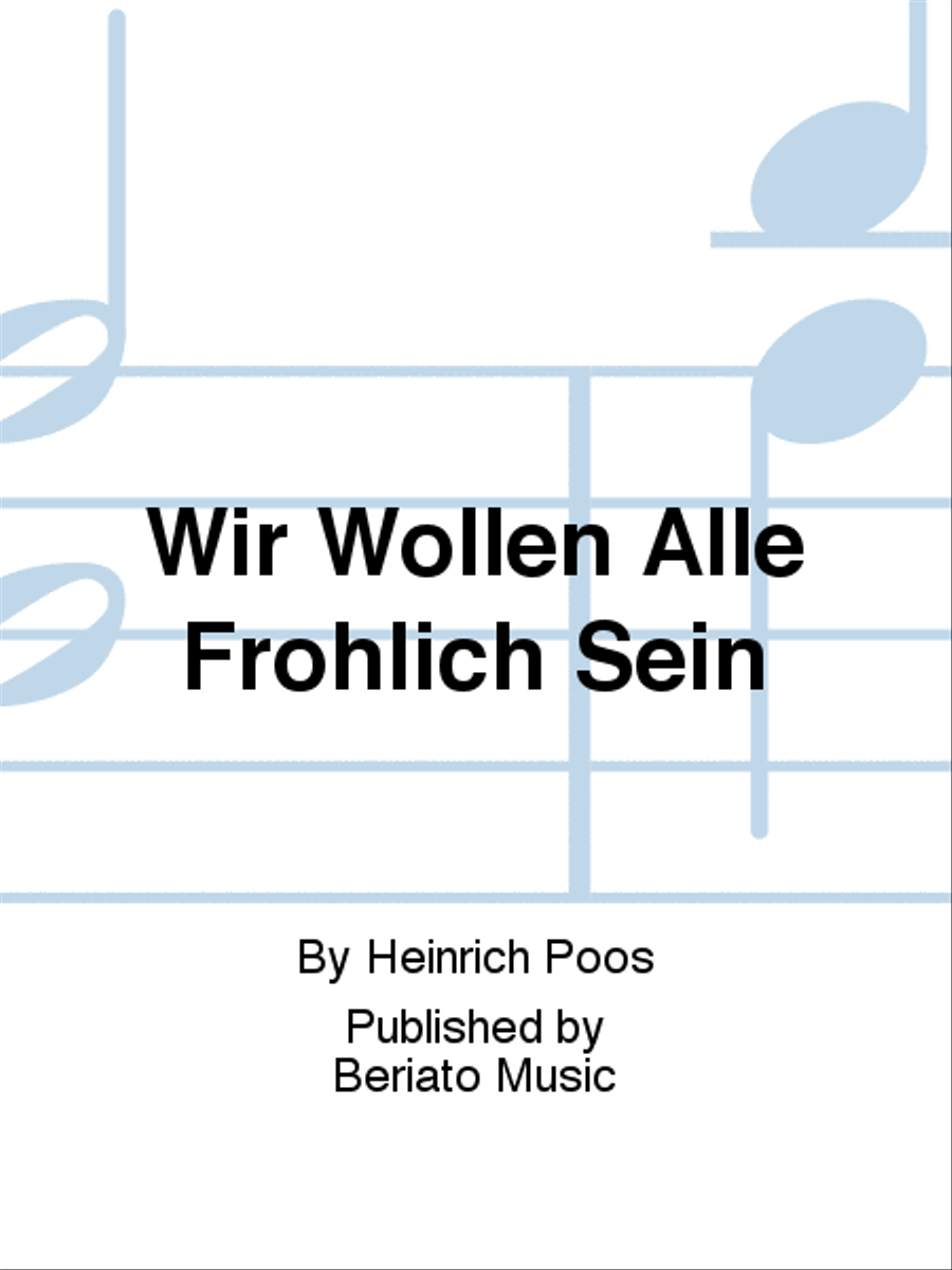 Wir Wollen Alle Fröhlich Sein Choir scores gallery preview page 1