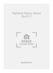 highland Gypsy Dance Op.41 /1