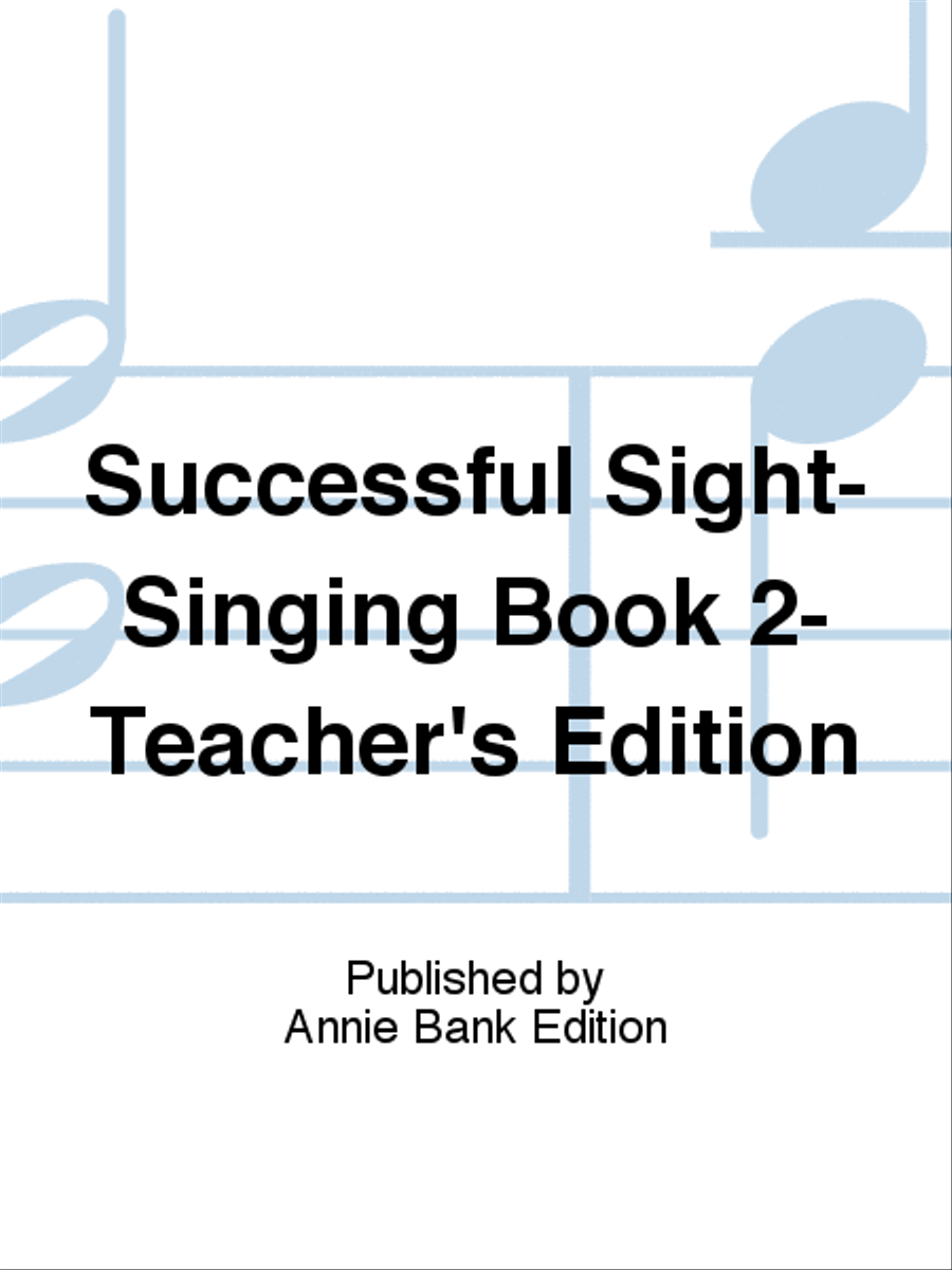 Successful Sight-Singing Book 2- Teacher's Edition Teacher Editions scores gallery preview page 1