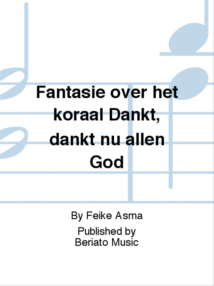 Fantasie over het koraal Dankt, dankt nu allen God Organ scores gallery preview page 1
