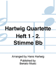 Hartwig Quartette Heft 1 - 2. Stimme Bb