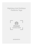Highdays And Holidays Festliche Tage