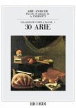 Arie Antiche: 30 Arie Vol. 1