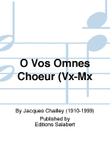 O Vos Omnes Choeur (Vx-Mx