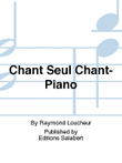 Chant Seul Chant-Piano