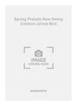 Spring Prelude New Swing Cameos Jznsw Bnd