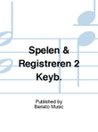 Spelen & Registreren 2 Keyb.