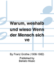 Warum, weshalb und wieso Wenn der Mensch sich ve