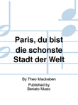 Paris, du bist die schönste Stadt der Welt