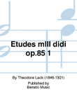 Etudes mlll didi op.85 1