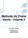 Méthode du 21ème siècle - Volume 2