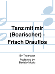 Tanz mit mir (Boarischer) - Frisch Drauflos