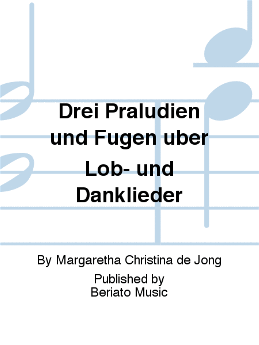 Drei Präludien und Fugen über Lob- und Danklieder Organ scores gallery preview page 1