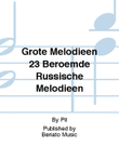 Grote Melodieen 23 Beroemde Russische Melodieen
