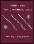 Flute Trios for Christmas, Vol. I (12 arrangements)