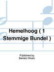 Hemelhoog ( 1 Stemmige Bundel )