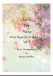 Classics for Piano From Beginner to Advanced vol I Sheet Collection