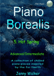 Piano Borealis: 5 - Hot Spring