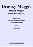 Drowsy Maggie, extended version (solo guitar with and without tablature)