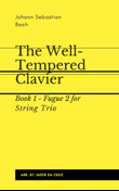 Bach - The Well-Tempered Clavier - Fugue 2 for String Trio