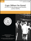 Cups (When I'm Gone)