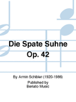 Die Späte Sühne Op. 42