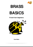 BRASS BASICS - French horn Beginners