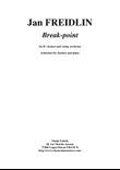 Jan Freidlin: Break-point for clarinet and string orchestra, reduction for clarinet and piano