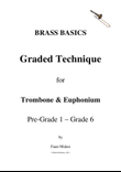 BRASS BASICS - Graded Technical Work (Trombone & Euphonium)