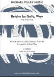 Betcha By Golly Wow
