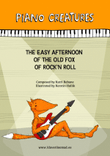 Piano Creatures. The Easy Afternoon of the Old Fox of Rock'n Roll