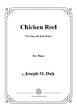 Joseph M. Daly-Chicken Reel,for Piano mini preview