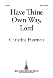 Have Thine Own Way, Lord