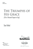 The Triumphs of His Grace