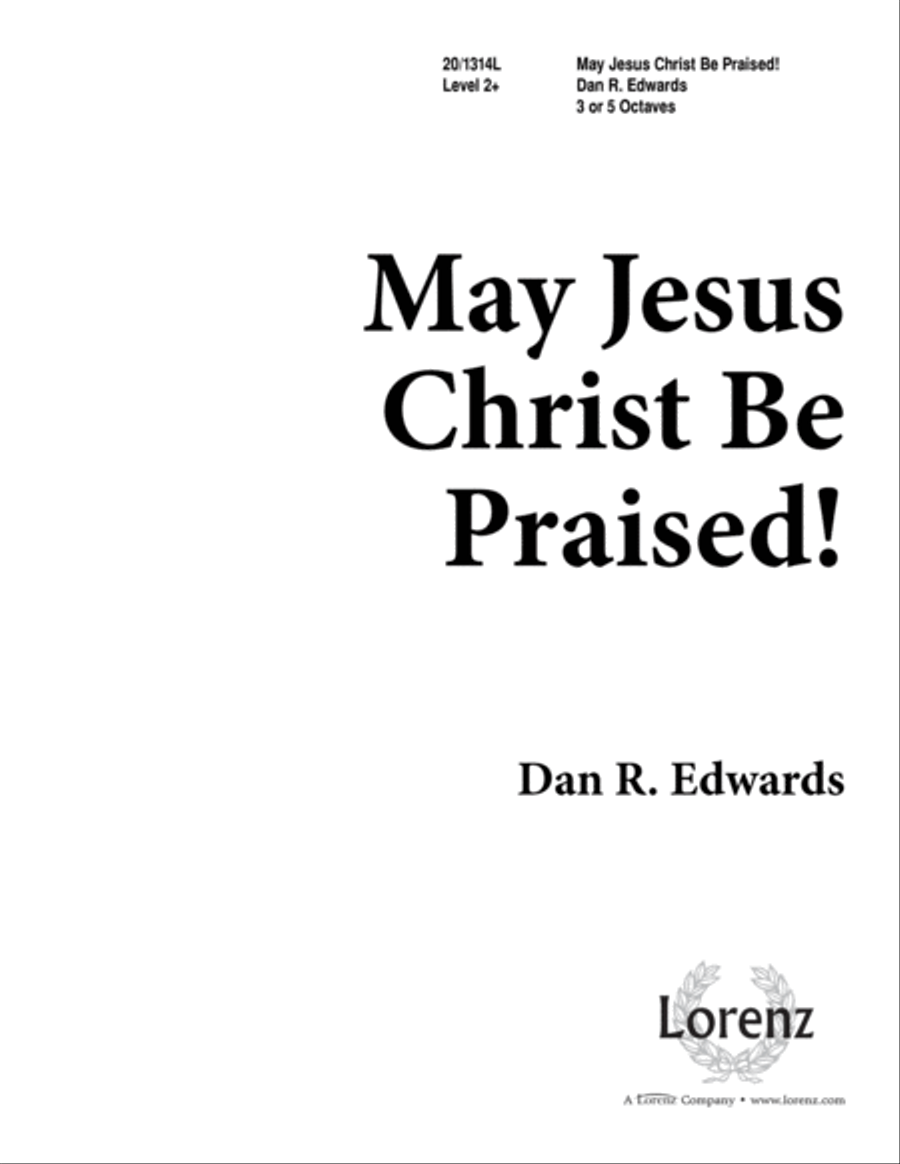 May Jesus Christ Be Praised! (Digital Download) 3-Octaves scores gallery preview page 1