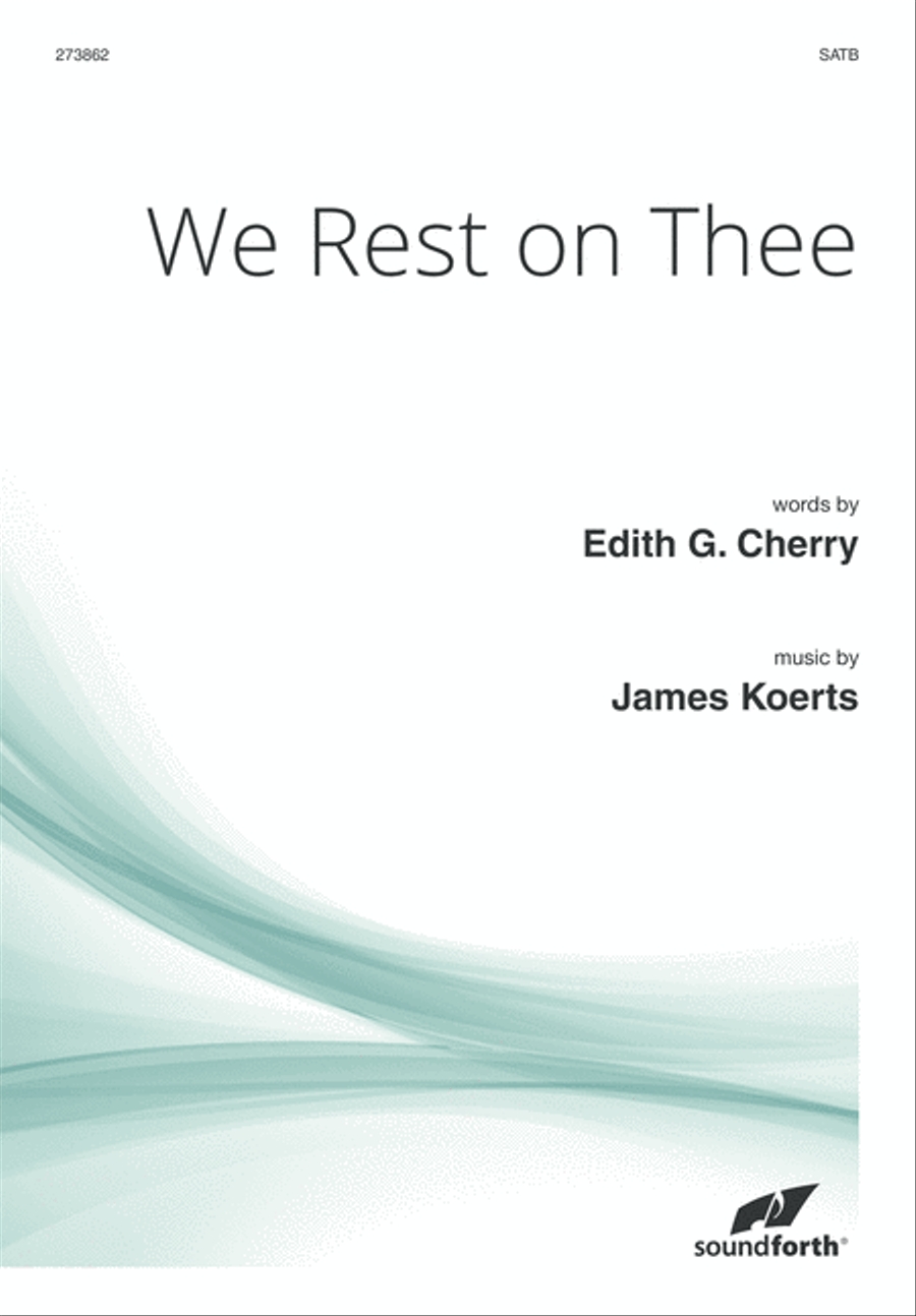We Rest on Thee (Digital Download) 4-Part scores gallery preview page 1