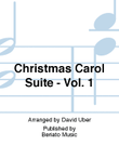 Christmas Carol Suite - Vol. 1