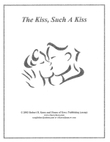 The Kiss, Such A Kiss