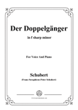 Schubert-Der Doppelgänger,in f sharp minor,for Voice&Piano